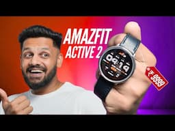 Amazfit Active 2 Unboxing & Review ⚡️Best Smartwatch Under 10k