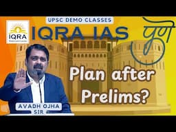 Ojha Sir | UPSC Post Prelims Roadmap #upsc #iqraias #pune