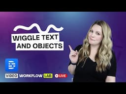 Wiggle Text and Objects in Descript?