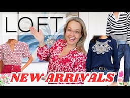 LOFT Spring 2025 🌸 New Arrivals Try-On Haul | Must-Have Outfits for Women Over 40!