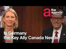 Is Germany the Key Ally Canada Needs? | The Agenda