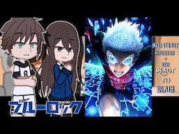 ISAGI CLASSMATES REACT TO HIM || Part 2 || BLUE LOCK