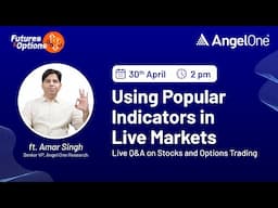 🔴 [Live Q&A] - Stock and Option Trading | Futures & Options | 30th April | Angel One