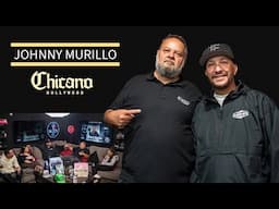 Johnny Murillo Breaks Down Chicano Culture & Breaking Down Chicano Hollywood