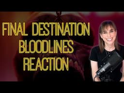Final Destination Bloodlines Reaction: Well Worth the 14 Year Wait