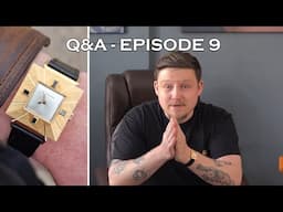 Watch Dealer Q&A - Annoying Customers? Forums? Expanding KibbleWatches? Watch YouTubers & More [EP9]