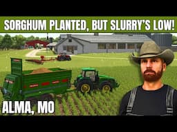Sorghum Planted, Cows Thriving, Slurry... Struggling 😅 | FS25 Alma EP5