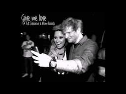 Ed Sheeran & Demi Lovato - Give Me Love (Use Headphones)