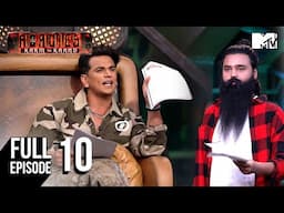 Ego vs Entry: Himanshu's Last Chance | MTV Roadies: Karm Ya Kaand | Ep 10 | Full Episode