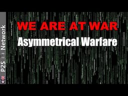 UK is at War - Asymmetrical Warfare - Preppers Promote Preparedness