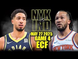 New York Knicks vs Indiana Pacers Full Game 4 Highlights - May 27, 2025 | NBA Playoffs