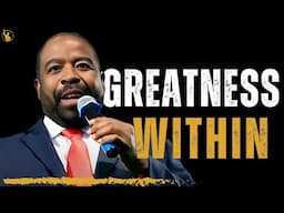 You Have Greatness Within You – Les Brown Motivation
