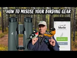 BIRDERS Misuse Their Tools Like THIS