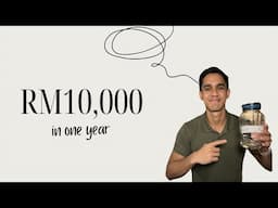 How I Would Save RM10k In 1 Year