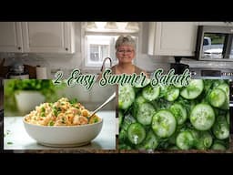 2 Easy Summer Salads
