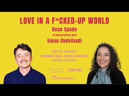 Love in a F*cked Up World: Dean Spade in conversation with Eman Abdelhadi