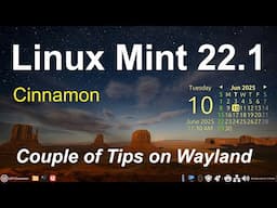 Linux Mint 22.1 -Cinnamon - Simple Wayland Tips