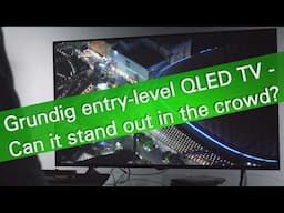 Grundig 43GIQ8900B QLED UHD 4K Google TV review
