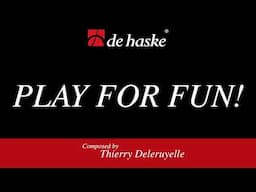 Play for Fun! – Thierry Deleruyelle