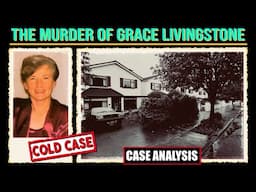 THE MURDER OF GRACE LIVINGSTONE - A Baffling COLD CASE (E68)