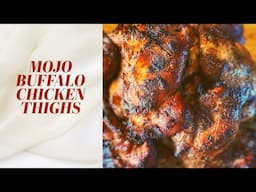 Mojo Buffalo Chicken Thighs