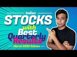 Stocks With the Best Latest Quarterly Result of March 2022 | Which to BUY?