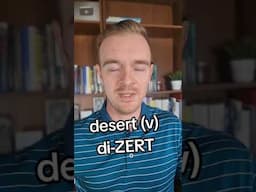 How to Pronounce DESSERT (n), DESERT (n), and DESERT (v)