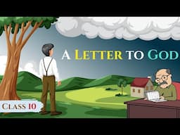A Letter to God Class 10 ✉️ | Class 10 English Chapter 1 Animation | Full Chapter Summary