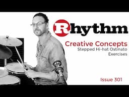 Erik Stams – Creative Concepts - Stepped Hi-hat Ostinato Exercises - Issue 301