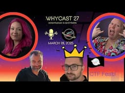 WHYcast Episode 27 - WHY2025 Podcast