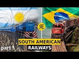 South America’s Railway Struggle: Brazil and Argentina Explained │ Part 1