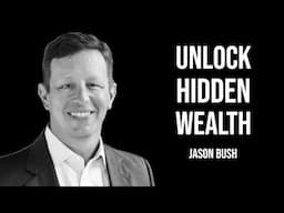 Maximizing Real Estate Value for Business Owners: An Interview with Jason Bush