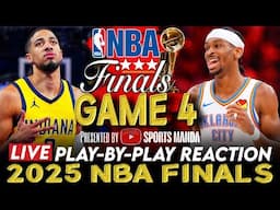 🔴INDIANA PACERS vs OKC THUNDER - NBA FINALS GAME 4 │ 2025 NBA Play-By-Play Reaction & Scoreboard