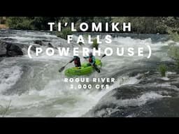Rafting Ti’lomikh Falls (Powerhouse) on the Rogue River at 4,000 CFS