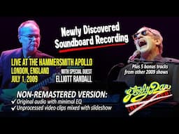 Steely Dan 2009-07-01 London | Original Audio version