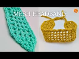 Easy Crochet Hairband Tutorial | 30-Minute Crochet Mesh Headband - Crochet for Beginners pattern