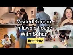 First time came to Korean In laws’s house with Suhan