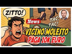 Cosa fare quando i VICINI di sopra sono troppo RUMOROSI? | Avv. Angelo Greco