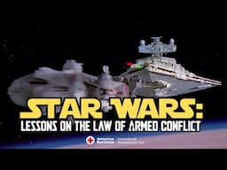 Star Wars: Lessons on the Law of Armed Conflict