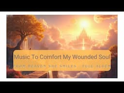 This Music Soothes My Wounded Soul