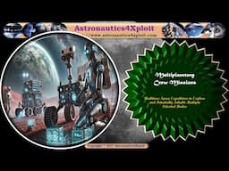 Multiplanetary Crew Missions: Ambitious Space Expeditions to Explore Multiple Celestial Bodies