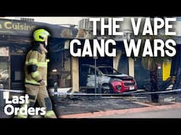 The vape gang wars | Last Orders