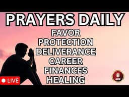 24/7 Powerful Daily Prayer Live Stream | Healing, Protection, Favor, Breakthrough, Finances & Peace