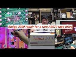 Amiga 3000 repair for a tape drive and a new microscope!