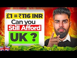 1 British Pound = 116 Indian Rupees😨 : The Role of UK Study Visa | Pound vs Rupees 2025 | Life in UK