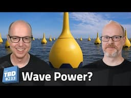 265: Is Wave Power Generation the Future of Energy?