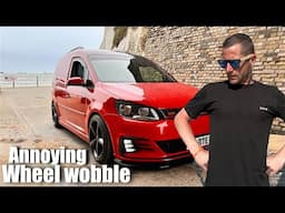 Wheel wobble on my Vw caddy has me stumped