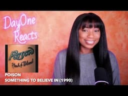 Poison - Something To Believe In (1990) DayOne Reacts