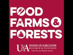 Blackberry Genetics, Remembering Charles Maxwell, and More: May 2025 Arkansas Ag Research Report