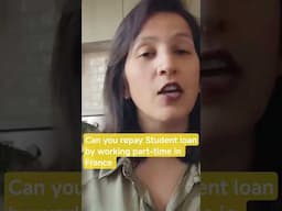 Repay student loan by part-time jobs in France #france #indianstudents